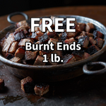 FREE Burnt ends 1 Lb.