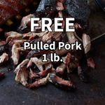 FREE Pulled Pork 1 Lb.