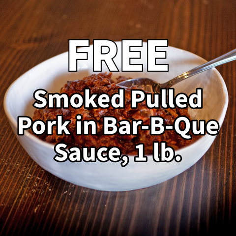 FREE: Smoked Pulled Pork in Bar-B-Que Sauce, 1 lb.